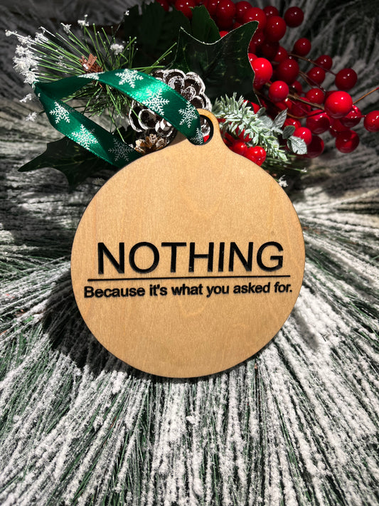 NOTHING Ornament